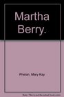 Martha Berry