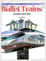 Bullet Trains Inside and Out