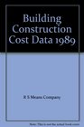 Building Construction Cost Data 1989