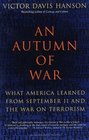 An Autumn of War  What America Learned from September 11 and the War on Terrorism