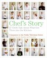 Chef's Story 27 Chefs Talk About What Got Them into the Kitchen