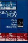 Gender Play Girls  Boys in School