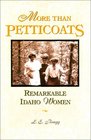 More than Petticoats Remarkable Idaho Women