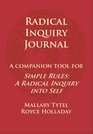Radical Inquiry Journal A Companion Tool for Simple Rules A Radical Inquiry into Self