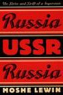 Russia/Ussr/Russia The Drive and Drift of a Superstate