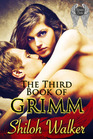 The Third Book of Grimm: Grimm Tidings / Blind Destiny (Grimm's Circle, Bks 6-7)