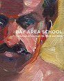 The Bay Area School: Californian Artists from the 1950s and 1960s