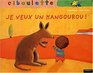 Maman je veux un kangourou