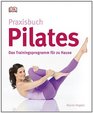 Praxisbuch Pilates