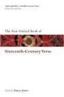 The New Oxford Book of SixteenthCentury Verse