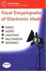 Focal Encyclopedia of Electronic Media