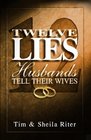 Twelve Lies Husbands Tell Their Wives