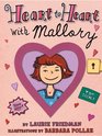 Heart to Heart With Mallory (Mallory McDonald, Bk 6)