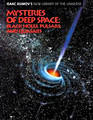 Mysteries of Deep Space Black Holes Pulsars and Quasars