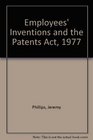 Employees' Inventions and the Patents Act 1977