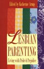 Lesbian Parenting Living with Pride & Prejudice
