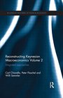 Reconstructing Keynesian Macroeconomics Volume 2 Integrated Approaches