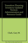 Transition Planning InventoryAdministration and Resource Guide