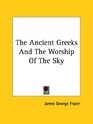 The Ancient Greeks And The Worship Of The Sky