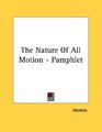 The Nature Of All Motion  Pamphlet