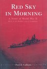 Red Sky in Morning A Novel of World War II