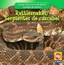 Rattlesnakes/ Serpientes De Cascabel