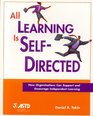 All Learning is SelfDirected