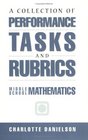 A Collection of Performance Tasks and Rubrics Middle School Mathematics