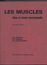 Les Muscles Bilan et Etude Fonctionnelle Deuxieme Edition