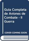 Guia Completa de Aviones de Combate  II Guerra