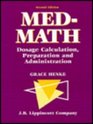MedMath Dosage Calculation Preparation and Administration