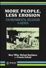 More People Less Erosion Environmental Recovery in Kenya