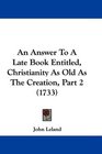 An Answer To A Late Book Entitled Christianity As Old As The Creation Part 2