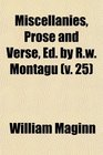 Miscellanies Prose and Verse Ed by Rw Montagu