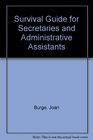 Survival Guide for Secretaries and Administrative Assistants