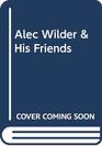 Alec Wilder and His Friends The Words and Sounds of Marian McPartland Mabel Mercer Marie Marcus Bobby Hackett Tony Bennett Ruby Braff Bob and