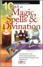 10 Questions & Answers on Magic, Spells & Divination
