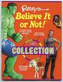 Ripley's Believe It Or Not The Collection