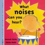 What Noises Can You Hear
