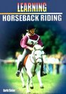 Learning: Horseback Riding (Learning ... Training ...)