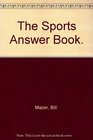 The Sports Answer Book