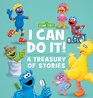 Sesame Street I Can Do It A Treasury of Stories