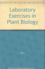 Laboratory Exercises in Plant Biology