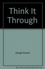Think It Through