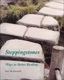 Steppingstones Ways to Better Reading