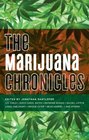 The Marijuana Chronicles (Akashic Drug Chronicles)
