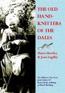 The Old Hand-knitters of the Dales