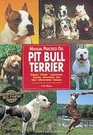 Manual Practico Del Pit Bull Terrier/Guide to Owning a Pit Bull Terrier Origenes Estandar Temperamento Cuidados Alimentacion Aseo Salud Adiestramiento  Animal Collection