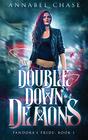 Double Down on Demons (Pandora\'s Pride)