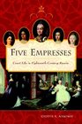 Five Empresses Court Life in EighteenthCentury Russia